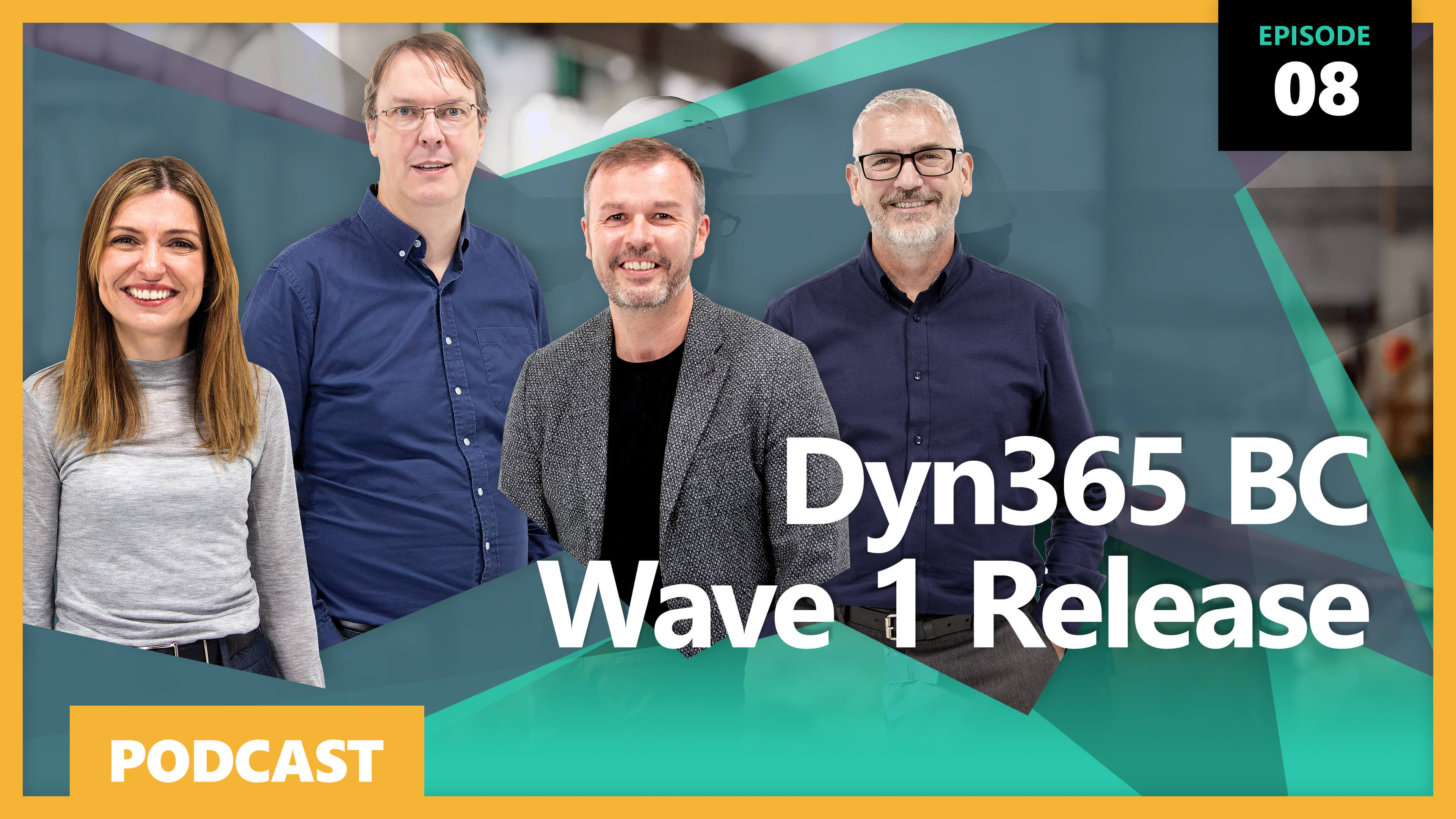 Ep8: Dyn365 BC Wave 1 Release