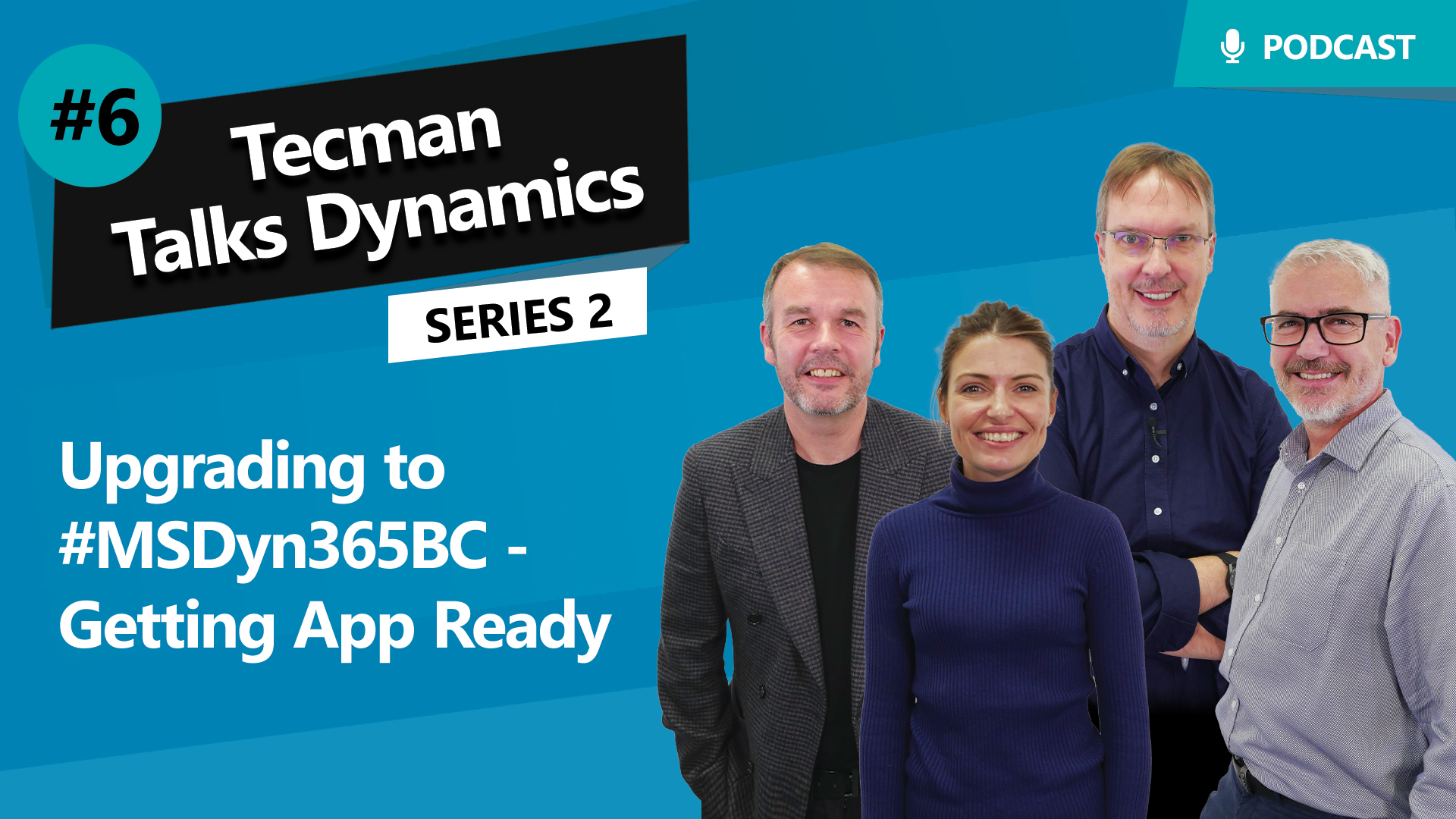 Series 2 Ep6: Upgrading to #MSDyn365BC Getting App Ready