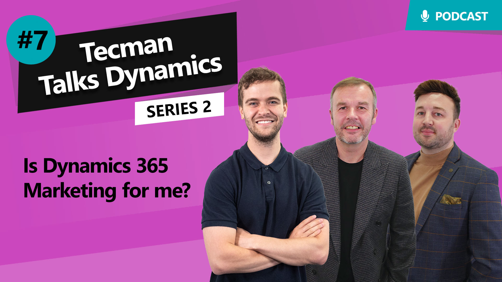 Series 2 Ep7: Is Dynamics 365 Marketing for me?